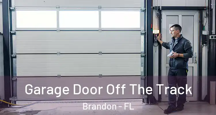  Garage Door Off The Track Brandon - FL