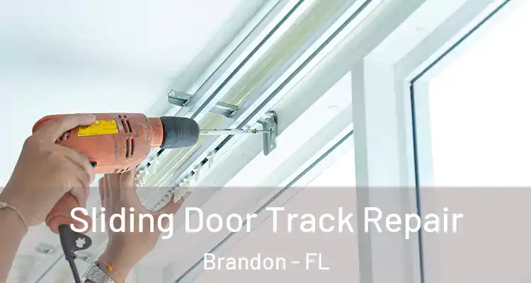  Sliding Door Track Repair Brandon - FL
